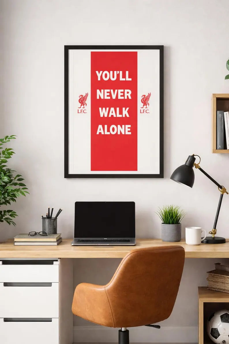 Liverpool FC Framed Poster – You'll Never Walk Alone, Soccer Fan Gift